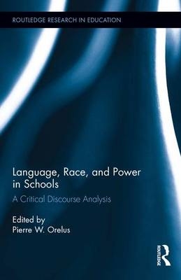 Language, Race, and Power in Schools - 
