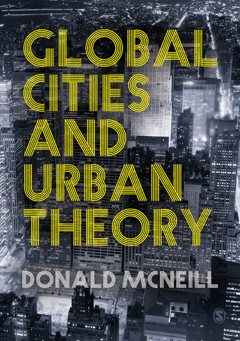 Global Cities and Urban Theory - Donald McNeill