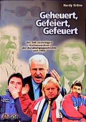 Geheuert, Gefeiert, Gefeuert - Hardy Gr&uuml;ne