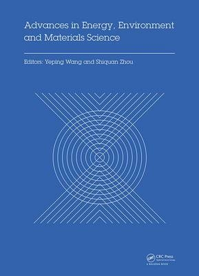 Advances in Energy, Environment and Materials Science - 
