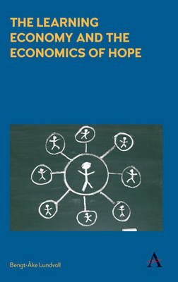 The Learning Economy and the Economics of Hope