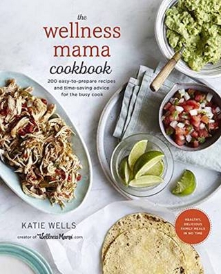 Wellness Mama Cookbook