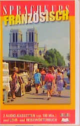 Sprachkurs Franz&ouml;sisch, 2 Cassetten mit Lehr- und Reisew&ouml;rterbuch