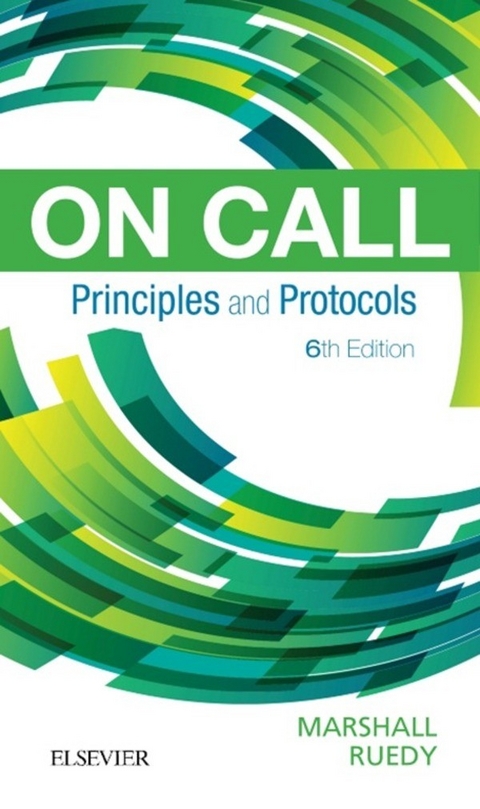 On Call Principles and Protocols E-Book -  Shane A. Marshall,  John Ruedy