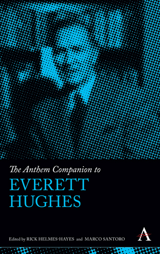 The Anthem Companion to Everett Hughes - 
