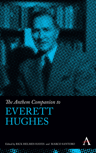 The Anthem Companion to Everett Hughes - 