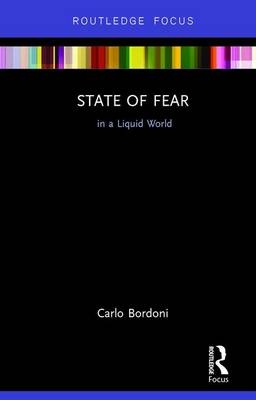 State of Fear in a Liquid World