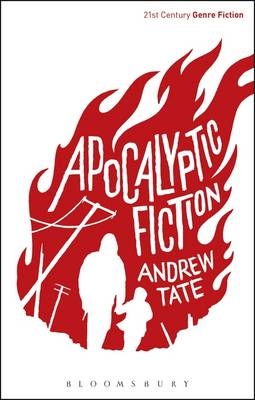 Apocalyptic Fiction -  Andrew Tate