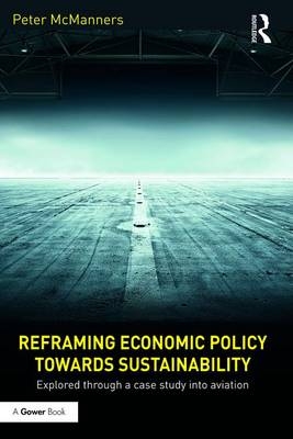 Reframing Economic Policy towards Sustainability
