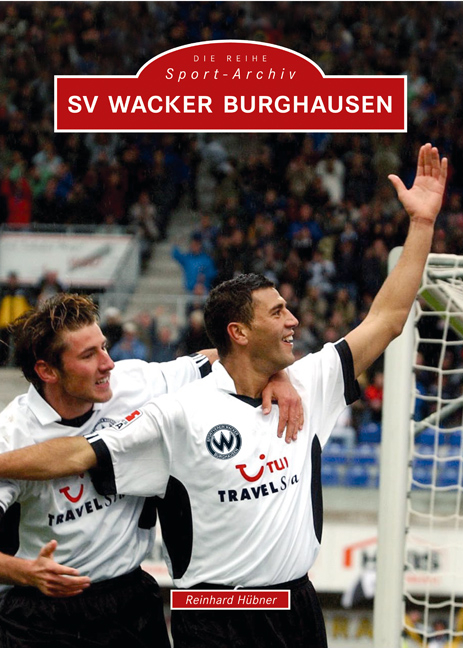 SV Wacker Burghausen - Reinhard H&uuml;bner