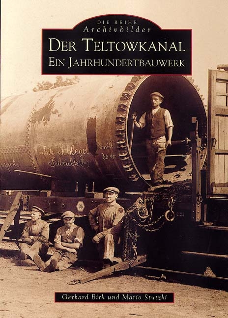 Der Teltowkanal - Gerhard Birk, Mario Stutzki