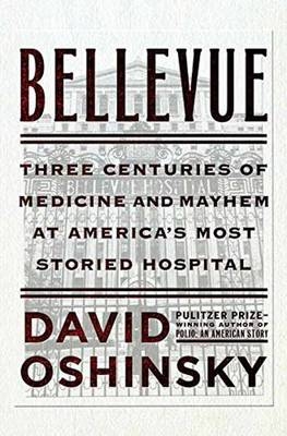 Bellevue -  David Oshinsky