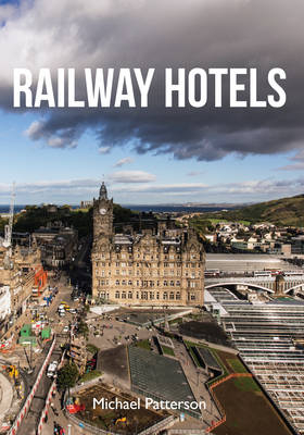 Railway Hotels -  Michael Patterson
