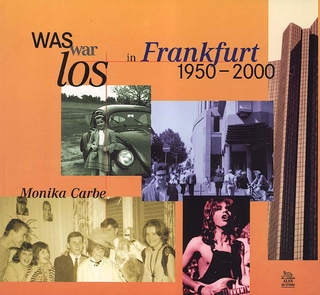 Was war los in Frankfurt 1950-2000