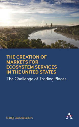 The Creation of Markets for Ecosystem Services in the United States
