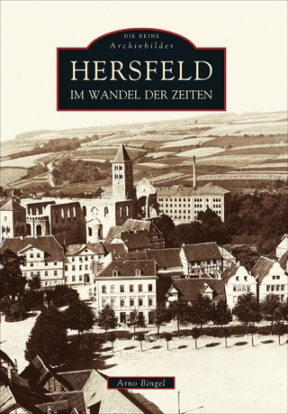 Hersfeld im Wandel der Zeiten