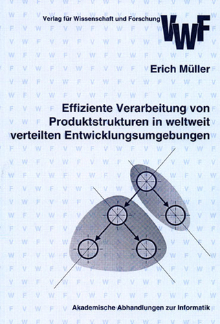 Effiziente Verarbeitung von Produktstrukturen in weltweit verteilten Entwicklungsumgebungen