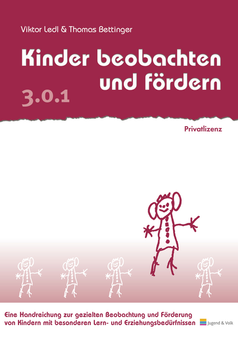 Kinder beobachten und f&ouml;rdern - Viktor Ledl, Thomas Bettinger