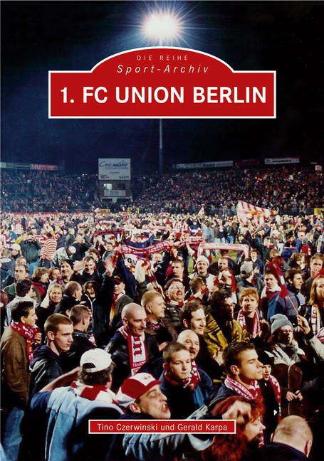 1. FC Union Berlin - Tino Czerwinski, Gerald Karpa