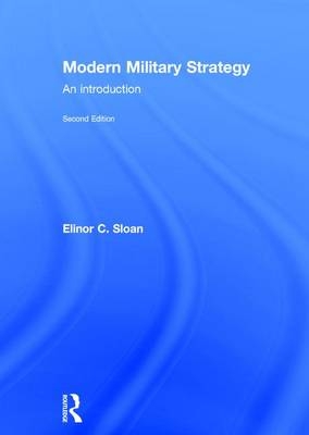 Modern Military Strategy -  Elinor C. Sloan