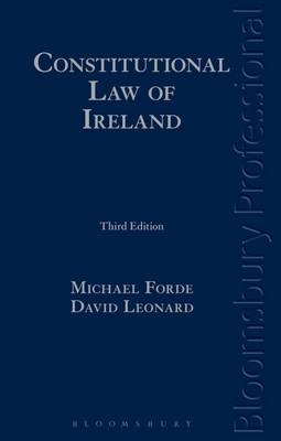 Constitutional Law of Ireland -  Leonard David Leonard,  Forde Michael Forde