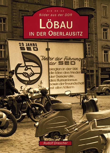 L&ouml;bau in der Oberlausitz - Rudolf Drescher