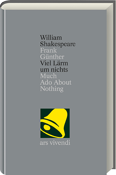 Viel L&auml;rm um nichts /Much Ado About Nothing (Shakespeare Gesamtausgabe, Band 21) -zweisprachige Ausgabe - William Shakespeare