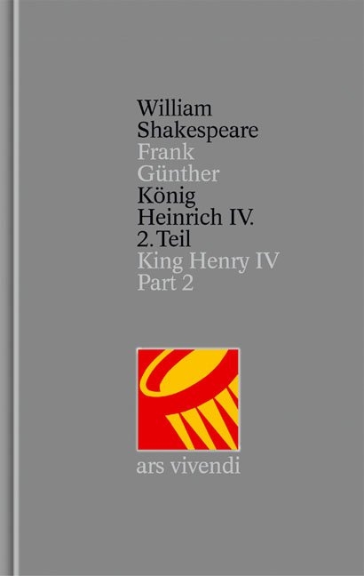 K&ouml;nig Heinrich IV. Teil 2 /King Henry IV Part 2 (Shakespeare Gesamtausgabe, Band 18) - zweisprachige Ausgabe - William Shakespeare