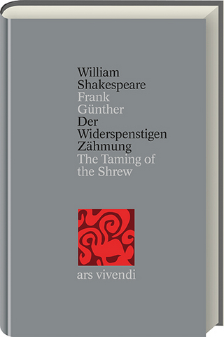 Der Widerspenstigen Zähmung /The Taming of the Shrew (Shakespeare Gesamtausgabe, Band 13) - zweisprachige Ausgabe