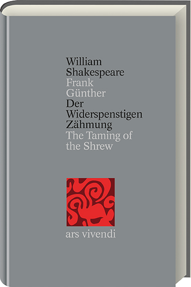 Der Widerspenstigen Z&auml;hmung /The Taming of the Shrew (Shakespeare Gesamtausgabe, Band 13) - zweisprachige Ausgabe - William Shakespeare