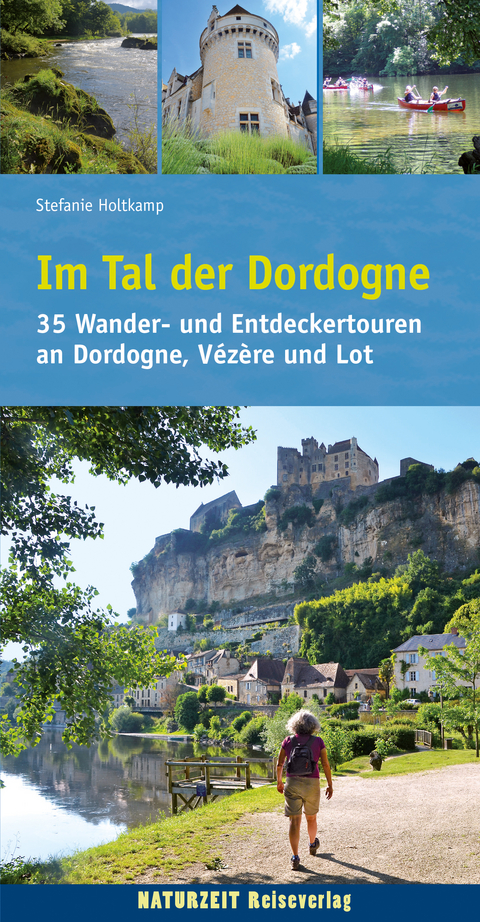 Im Tal der Dordogne - Stefanie Holtkamp