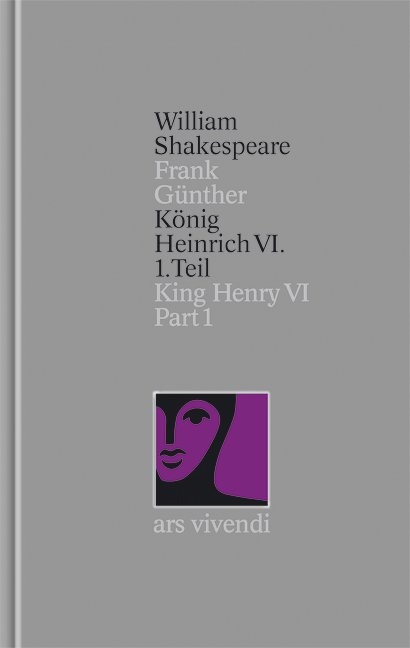 K&ouml;nig Heinrich VI 1. Teil / King Henry VI Part I (Shakespeare Gesamtausgabe, Band 26) - zweisprachige Ausgabe - William Shakespeare
