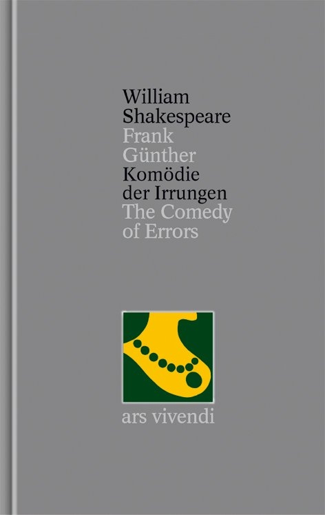Kom&ouml;die der Irrungen /The Comedy of Errors (Shakespeare Gesamtausgabe, Band 1) - zweisprachige Ausgabe - William Shakespeare