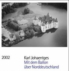 Mit dem Ballon &uuml;ber Norddeutschland 2002 - Karl Johaentges