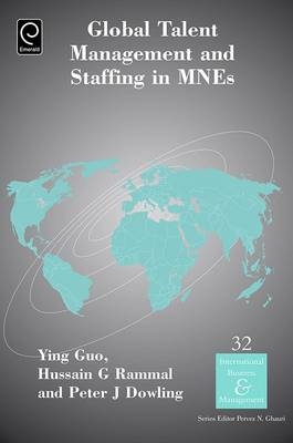 Global Talent Management and Staffing in MNEs - 