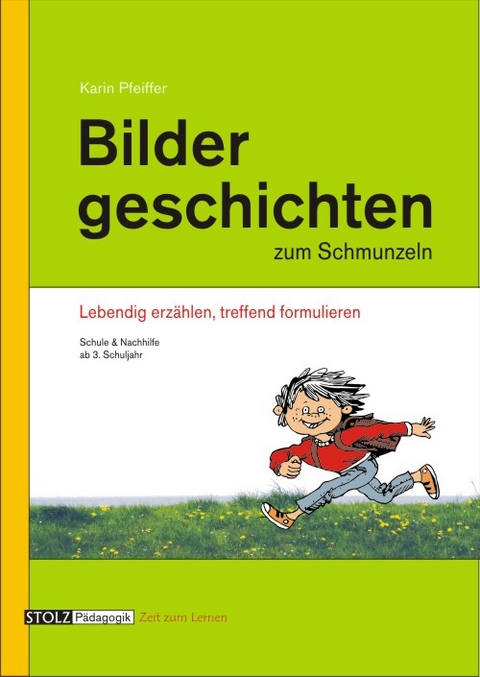 Bildergeschichten zum Schmunzeln - Karin Pfeiffer