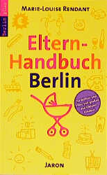 Elternhandbuch Berlin - Marie L Rendant