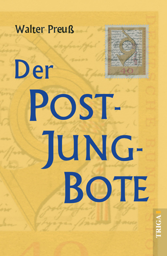 Der Postjungbote - Walter Preu&szlig;
