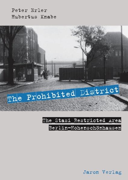 The Prohibited District - Peter Erler, Hubertus Knabe