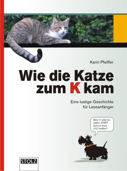 Wie die Katze zum K kam - Karin Pfeiffer