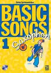 Basic Songs 1 f&uuml;r Saxophone / Basic Songs 1 f&uuml;r Saxophone - Stefan Spielmannleitner