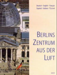 Berlins Zentrum aus der Luft