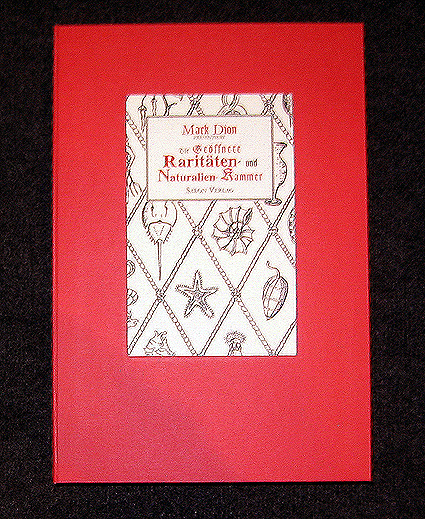 Mark Dion (pr&auml;sentiert/presents): "Die ge&ouml;ffnete Rarit&auml;ten- und Naturalien-Kammer" - Mark Dion