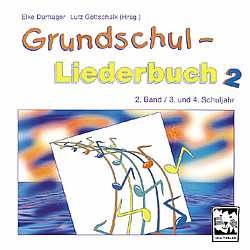 Grundschul Liederbuch / Musikunterricht im 3. und 4. Schuljahr