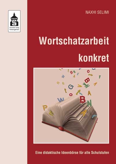 Wortschatzarbeit konkret - Naxhi Selimi