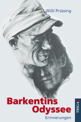 Barkentins Odyssee - Willi Pr&uuml;ssing