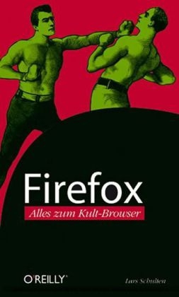 Firefox - Alles zum Kult-Browser - Lars Schulten
