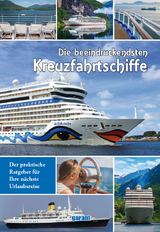 Die beeindruckensten Kreuzfahrtschiffe
