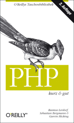 PHP - kurz & gut - Rasmus Lerdorf, Sebastian Bergmann, Garvin Hicking