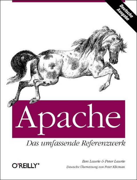 Apache - Das umfassende Referenzwerk - Ben Laurie, Peter Laurie